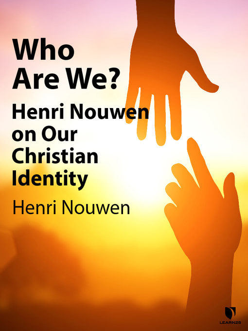 Title details for Who Are We? by Henri J. M. Nouwen - Available